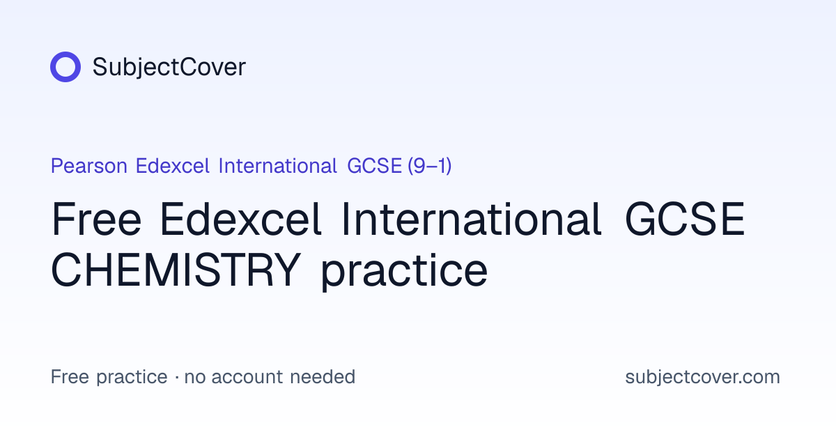 Pearson Edexcel International GCSE CHEMISTRY Practice | SubjectCover